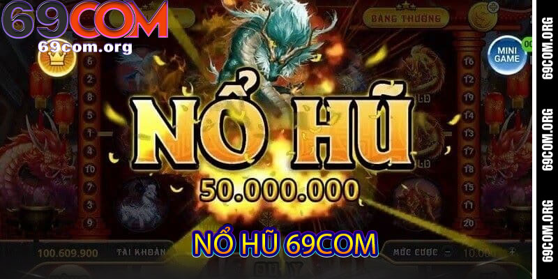 Nổ Hũ 69com